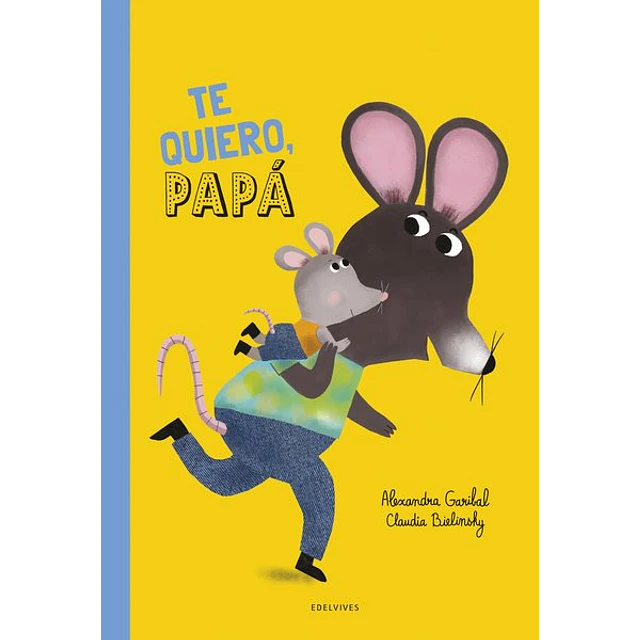 Te quiero, papa