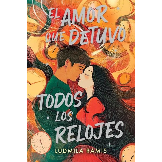 El amor que detuvo todos los relojes
