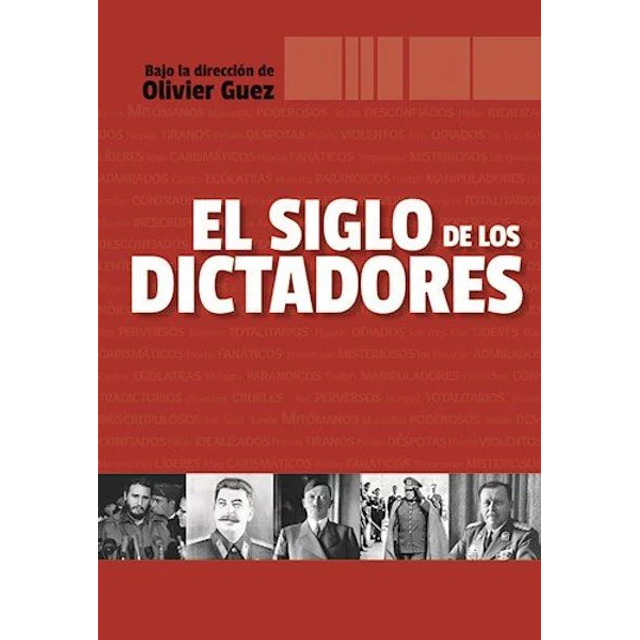 El siglo de los dictadores