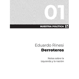 Nuestra politica 1. Derroteros