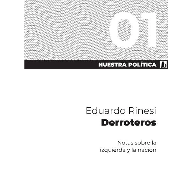 Nuestra politica 1. Derroteros