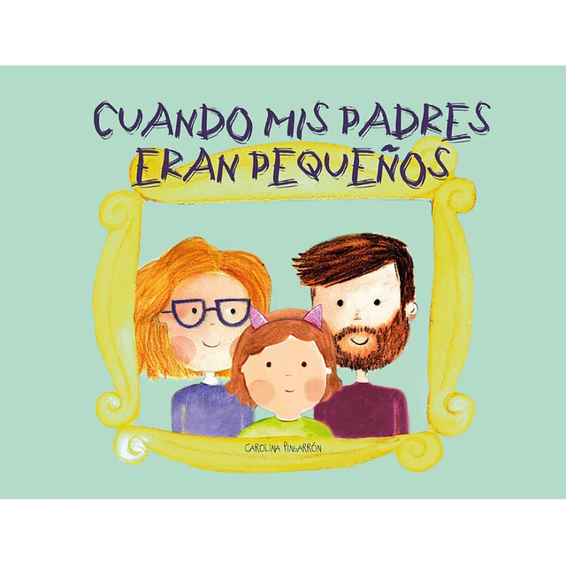 Cuando mis padres eran pequeños