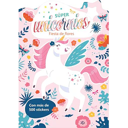 Super unicornios: Fiesta de flores