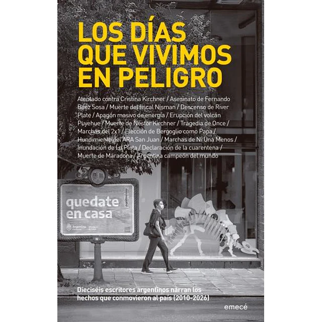Los dias que vivimos en peligro
