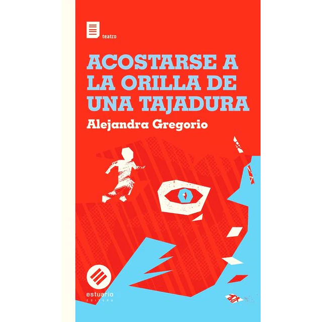 Acostarse a la orilla de una tajadura