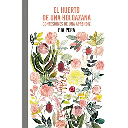 El huerto de una holgazana