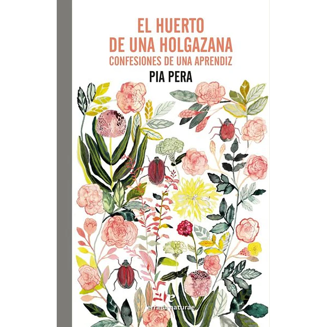 El huerto de una holgazana