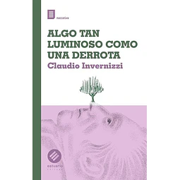 Algo tan luminoso como una derrota