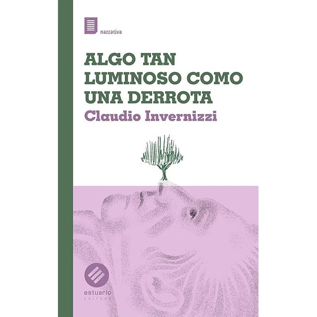 Algo tan luminoso como una derrota