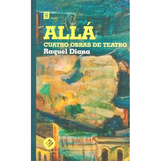 Alla, cuatro obras de teatro