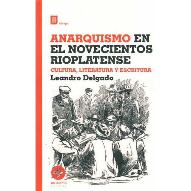 Anarquismo en el novecientos rioplatense