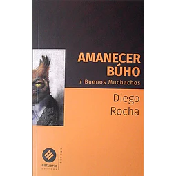 Amanecer buho. Buenos muchachos
