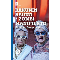 Bakunin sauna - Zombi manifiesto