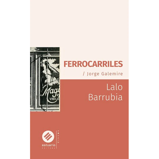 Ferrocarriles. Jorge galemire