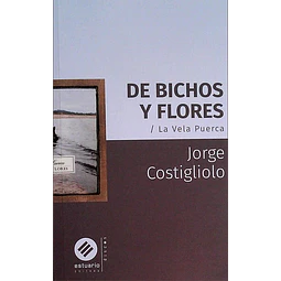 De bichos y flores. La vela puerca