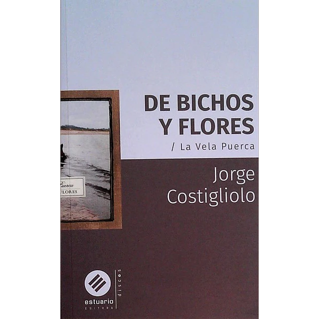 De bichos y flores. La vela puerca