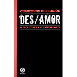 Desamor. Cuadernos de ficcion