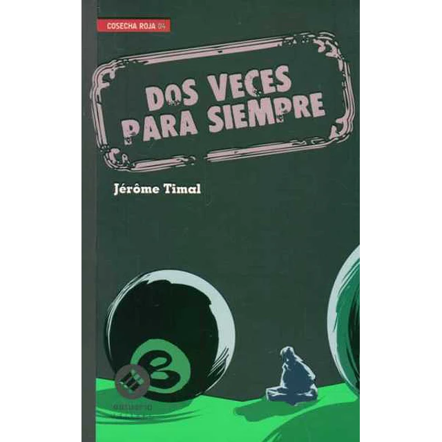 Dos veces para siempre