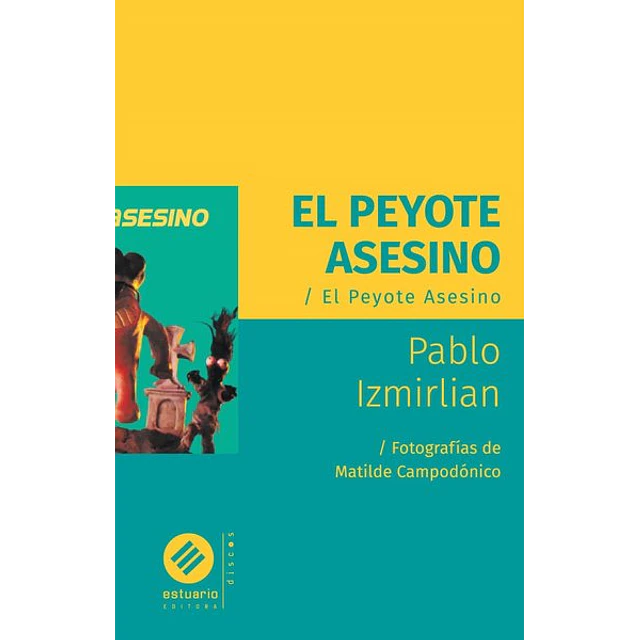 El peyote asesino