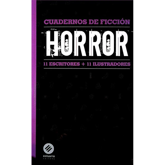Horror. Cuadernos de ficcion