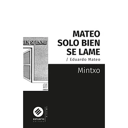 Mateo solo bien se lame
