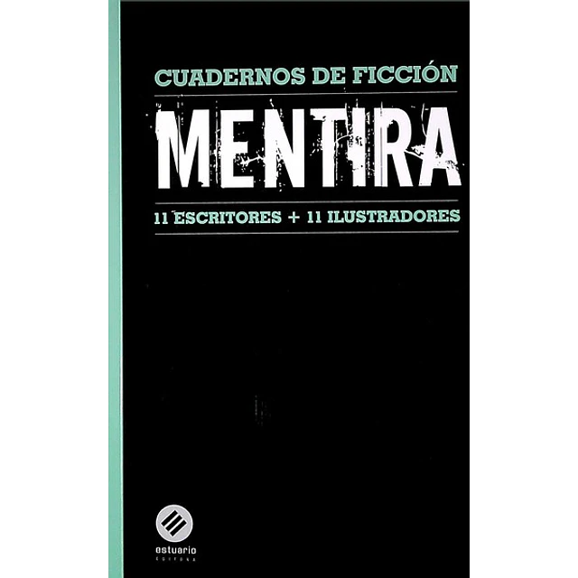 Mentira. Cuadernos de ficcion