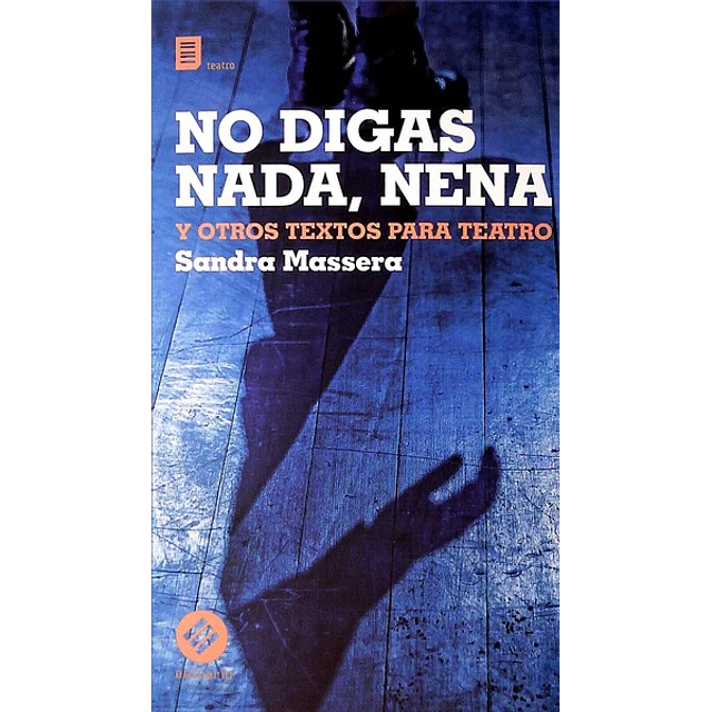 No digas nada, nena