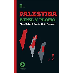 Palestina. Papel y plomo