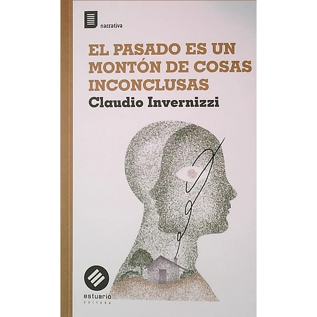 Pasado es un monton de cosas inconclusas