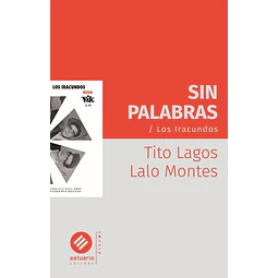 Sin palabras. Los iracundos