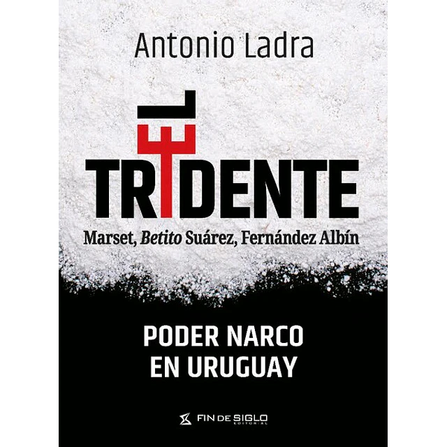 El tridente,. Marset, betito suárez, fernández albín