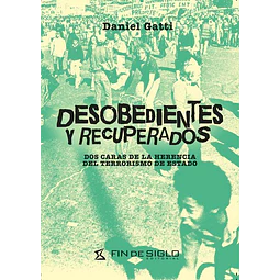 Desobedientes y recuperados