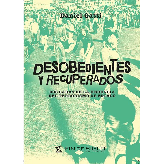Desobedientes y recuperados