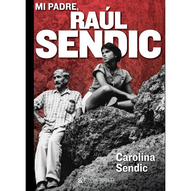 Mi padre raul sendic