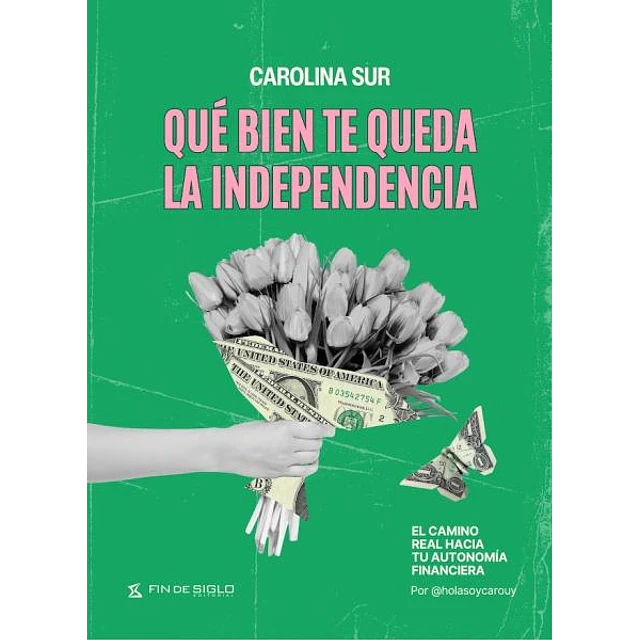 Que bien te queda la independencia