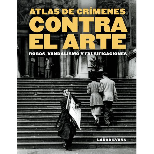 Atlas de crimenes contra el arte
