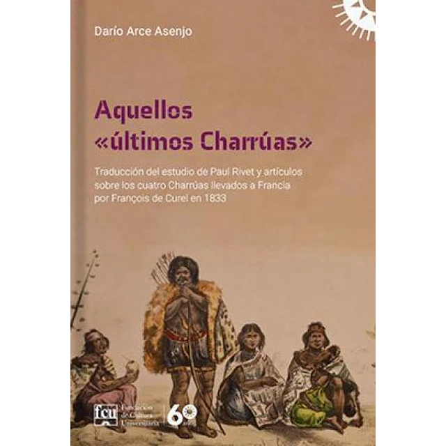 Aquellos "Últimos charrúas"