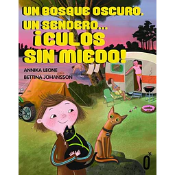 Un bosque oscuro, un sendero... ¡Culos sin miedo!
