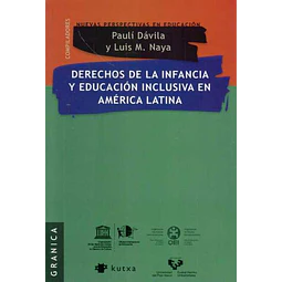 Derechos de la infancia y educacion inclusiva en america latina