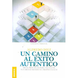 Un camino al exito autentico