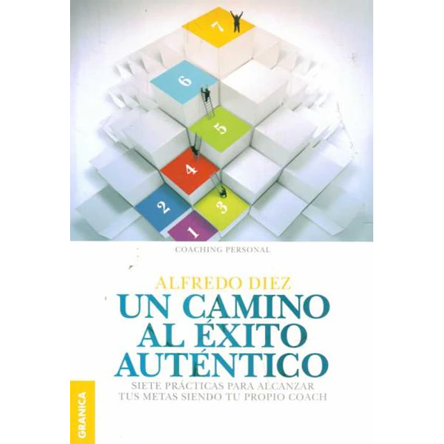 Un camino al exito autentico