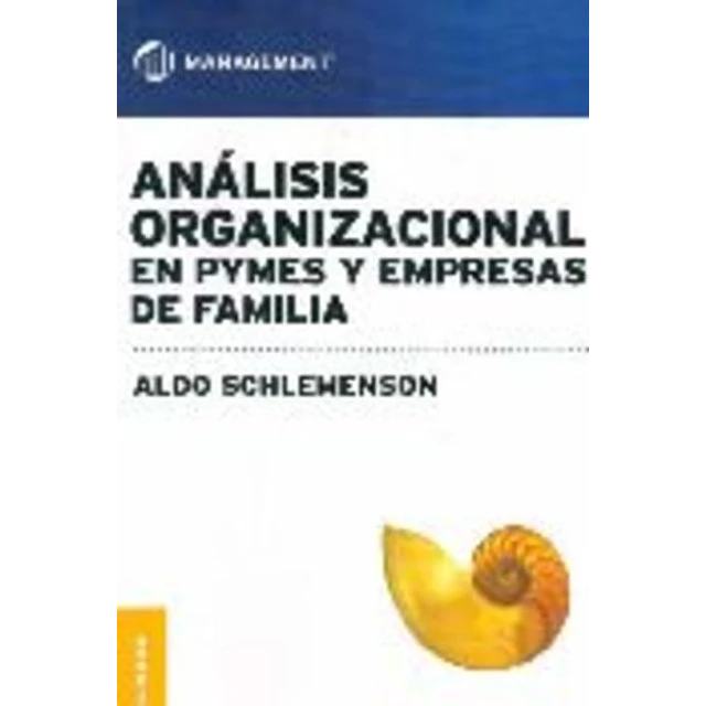 Analisis organizacional en pymes y empresas de familia