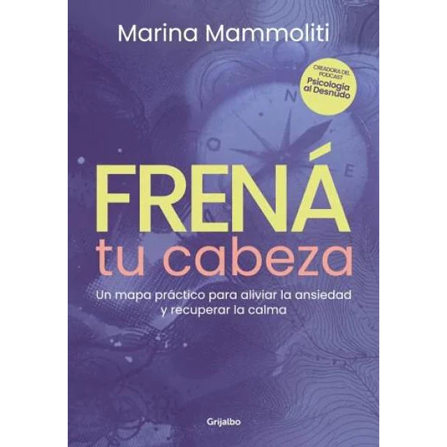 Frená tu cabeza