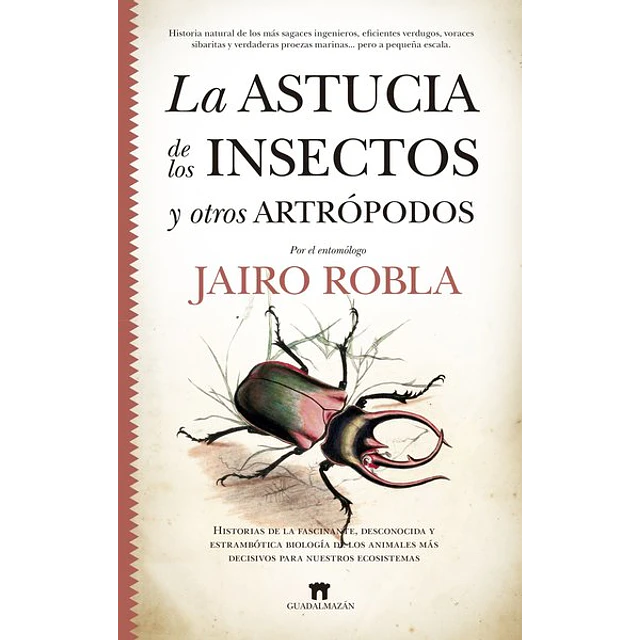 La astucia de los insectos y otros artropodos