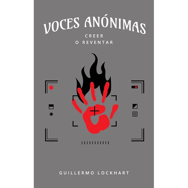 Voces anonimas | creer o reventar