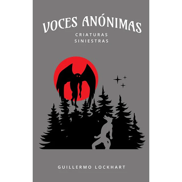Voces anonimas | criaturas siniestras