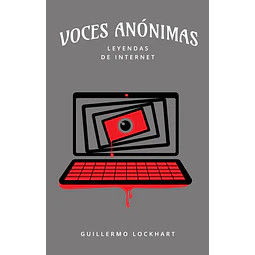 Voces anonimas | leyendas de internet