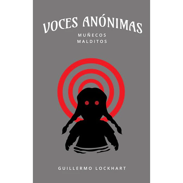 Voces anonimas | muñecos malditos