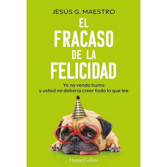 El fracaso de la felicidad