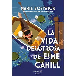 La vida desastrosa de esme cahill